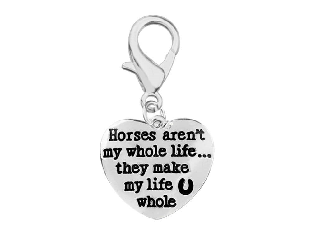 25 Horses Aren't My Whole Life Hanging Charms - Fundraising For A Cause