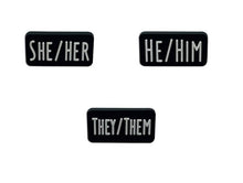 Load image into Gallery viewer, 25 Pack Pronoun Pins - He/Him, She/Her, They/Them - Fundraising For A Cause