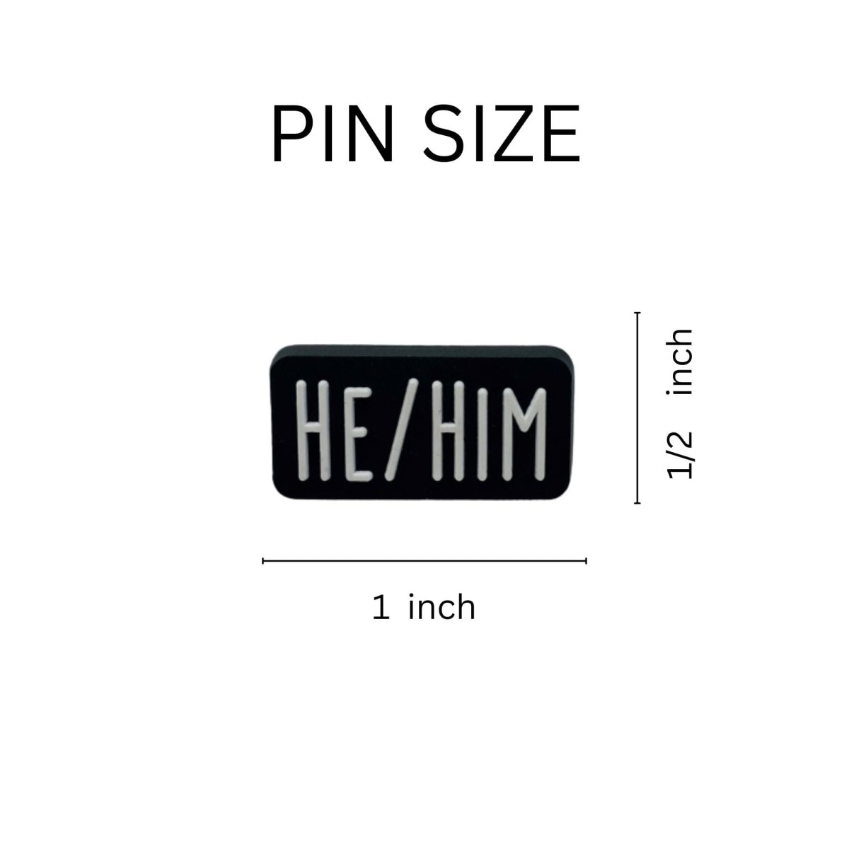 24 Pack He Him Black Rectangle Pronoun Silicone Pins (25 Pins) - Fundraising For A Cause