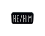 He Him Black Rectangle Pronoun Silicone Pins - Fundraising For A Cause