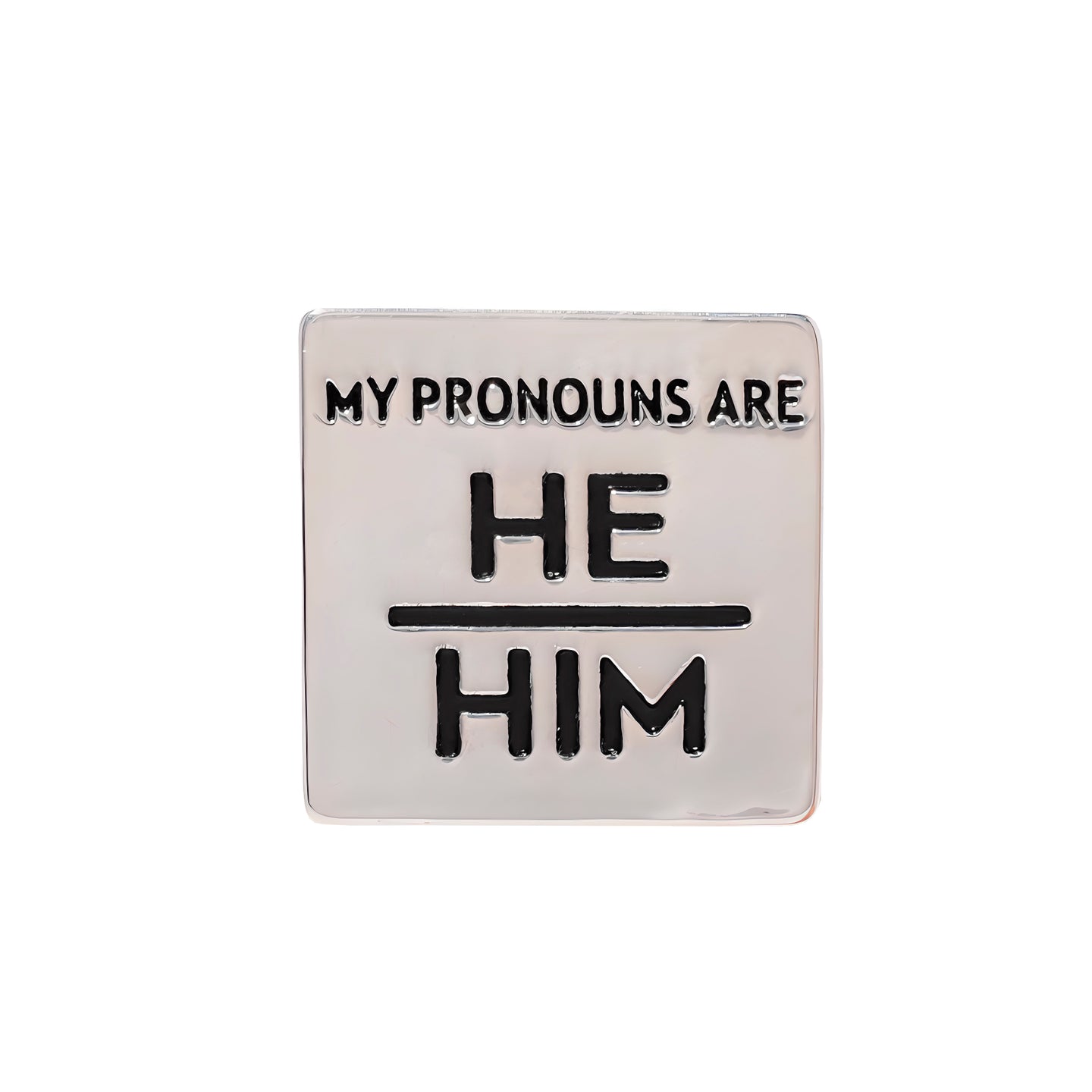 My Pronouns Are He Him Square Pins, Inexpensive Pride Jewelry