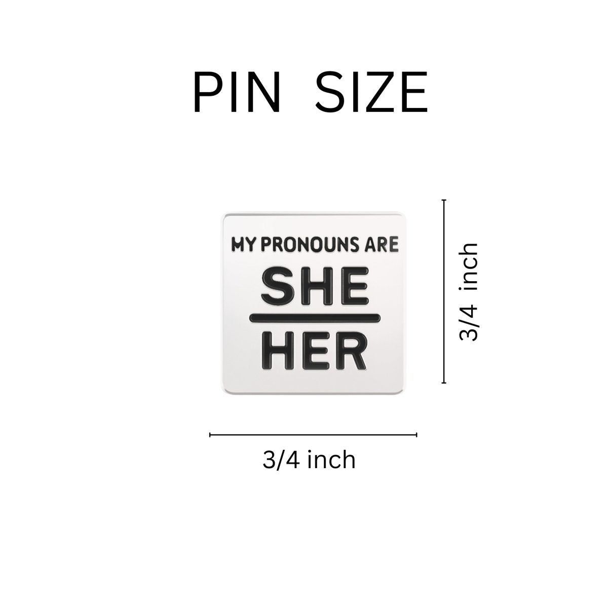 She Her Square Pronoun Pins - Fundraising For A Cause
