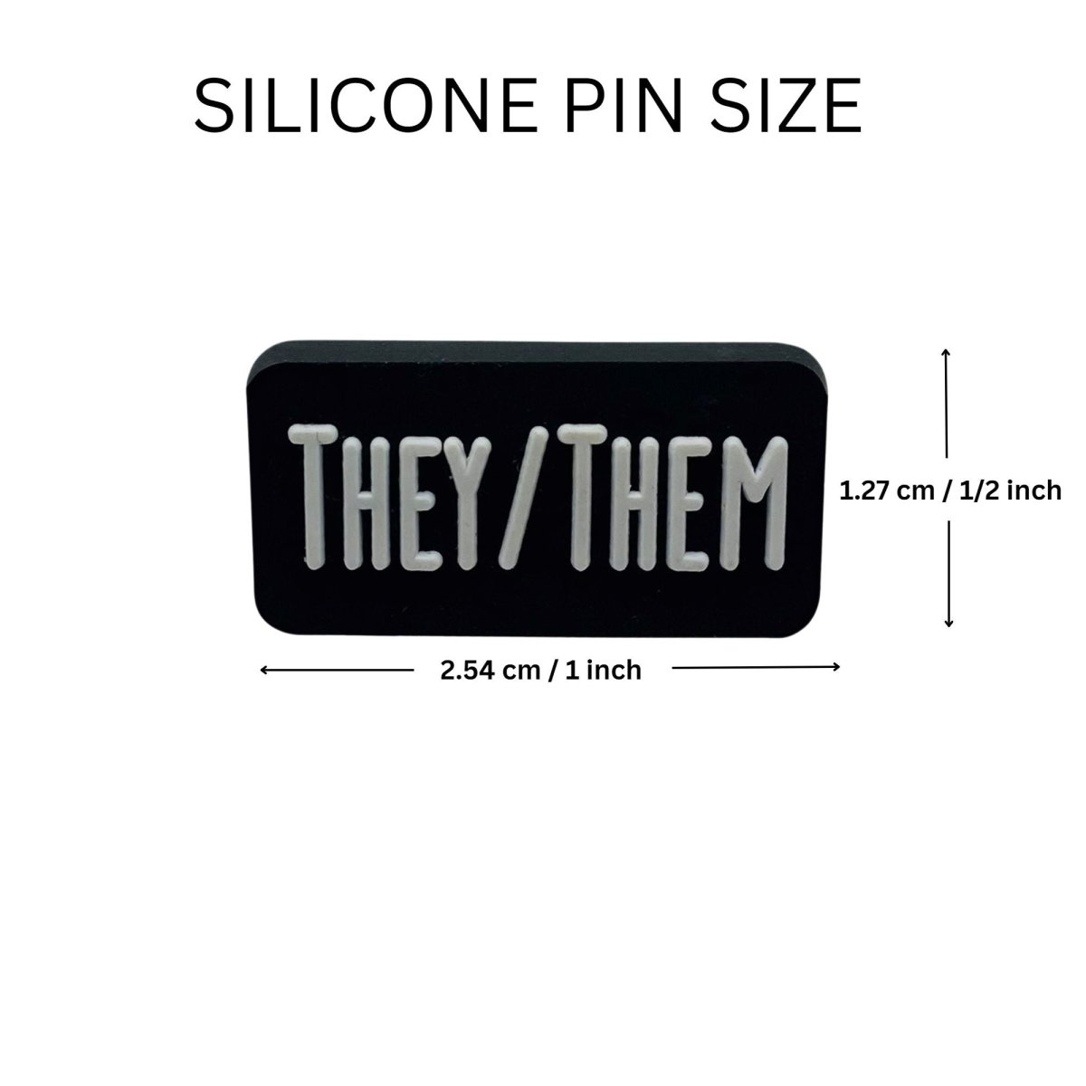 25 Pack They Them Black Rectangle Pronoun Silicone Pins (25 Pins) - Fundraising For A Cause