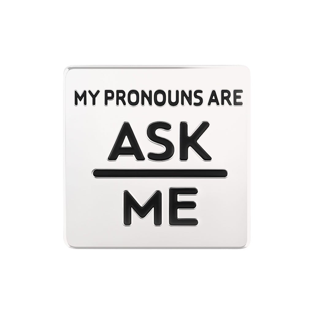 Ask Me My Pronoun Square Pronouns Pins - Fundraising For A Cause