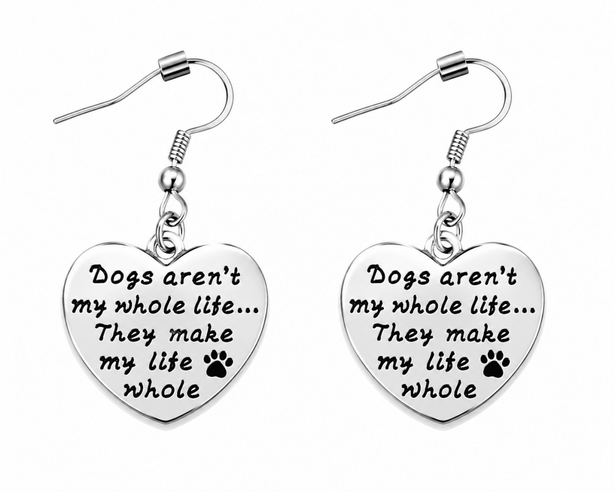 Dogs Aren't My Whole Life Hanging Earrings - Fundraising For A Cause