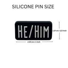 Load image into Gallery viewer, He Him Black Rectangle Pronoun Silicone Pins - Fundraising For A Cause