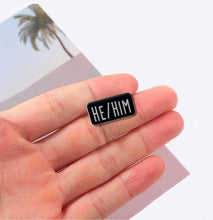 Load image into Gallery viewer, He Him Black Rectangle Pronoun Silicone Pins - Fundraising For A Cause