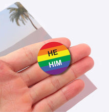 Load image into Gallery viewer, He/Him Pronoun Rainbow Flag Striped Button Pins - Fundraising For A Cause