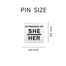 Load image into Gallery viewer, She Her Square Pronoun Pins - Fundraising For A Cause