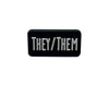 They Them Black Rectangle Pronoun Silicone Pins - Fundraising For A Cause
