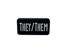 Load image into Gallery viewer, They Them Black Rectangle Pronoun Silicone Pins - Fundraising For A Cause