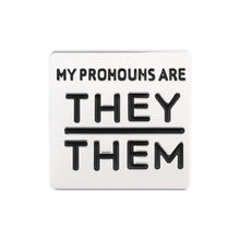 Load image into Gallery viewer, They Them Square Pronoun Pins - Fundraising For A Cause