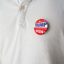 Load image into Gallery viewer, Trump 2024 Button Pins - Fundraising For A Cause