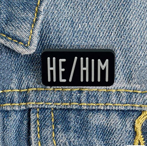 He Him Black Rectangle Pronoun Silicone Pins - Fundraising For A Cause