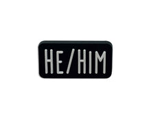 Load image into Gallery viewer, He Him Black Rectangle Pronoun Silicone Pins - Fundraising For A Cause