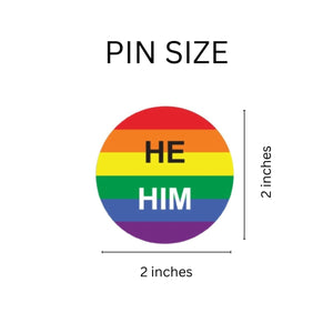 He/Him Pronoun Rainbow Flag Striped Button Pins - Fundraising For A Cause