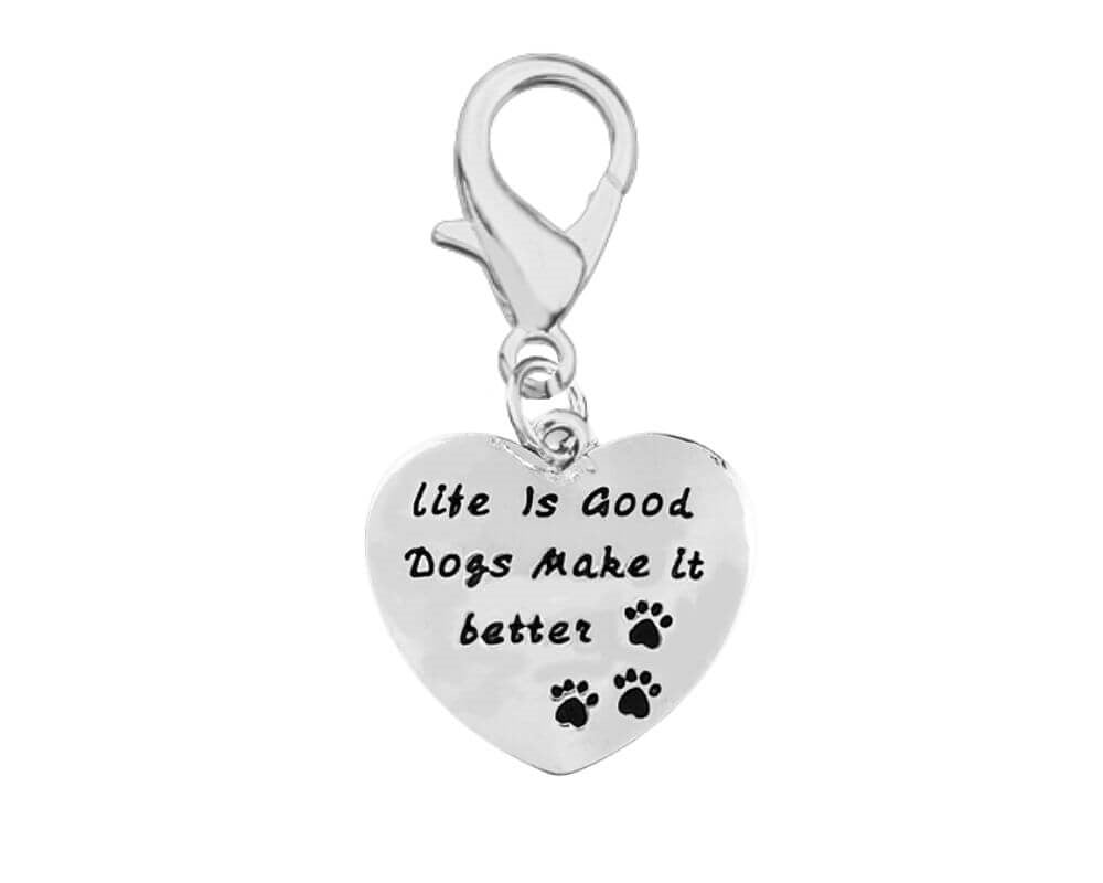 Life Is Good Dogs Make It Better Hanging Charms - Fundraising For A Cause