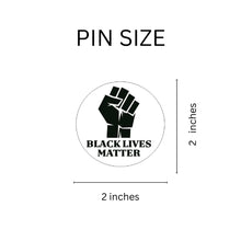 Load image into Gallery viewer, Round Black Lives Matter Pins - Fundraising For A Cause