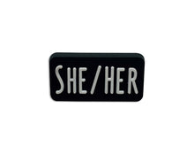 Load image into Gallery viewer, She Her Black Rectangle Pronoun Silicone Pins - Fundraising For A Cause