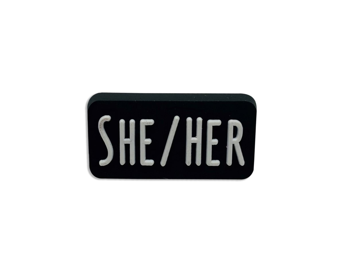 She Her Black Rectangle Pronoun Silicone Pins - Fundraising For A Cause