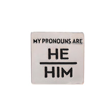 Load image into Gallery viewer, Silver Square Pronoun Pins - He/Him, She/Her, They/Them, Ask Me - Fundraising For A Cause