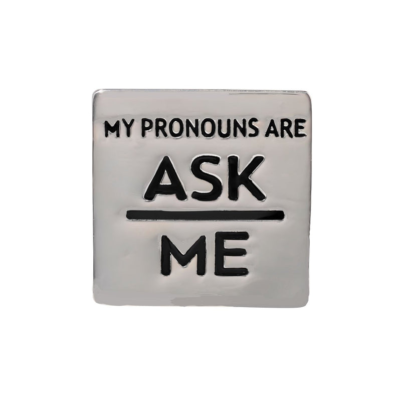 Square My Pronouns Are Ask Me Pins - Fundraising For A Cause